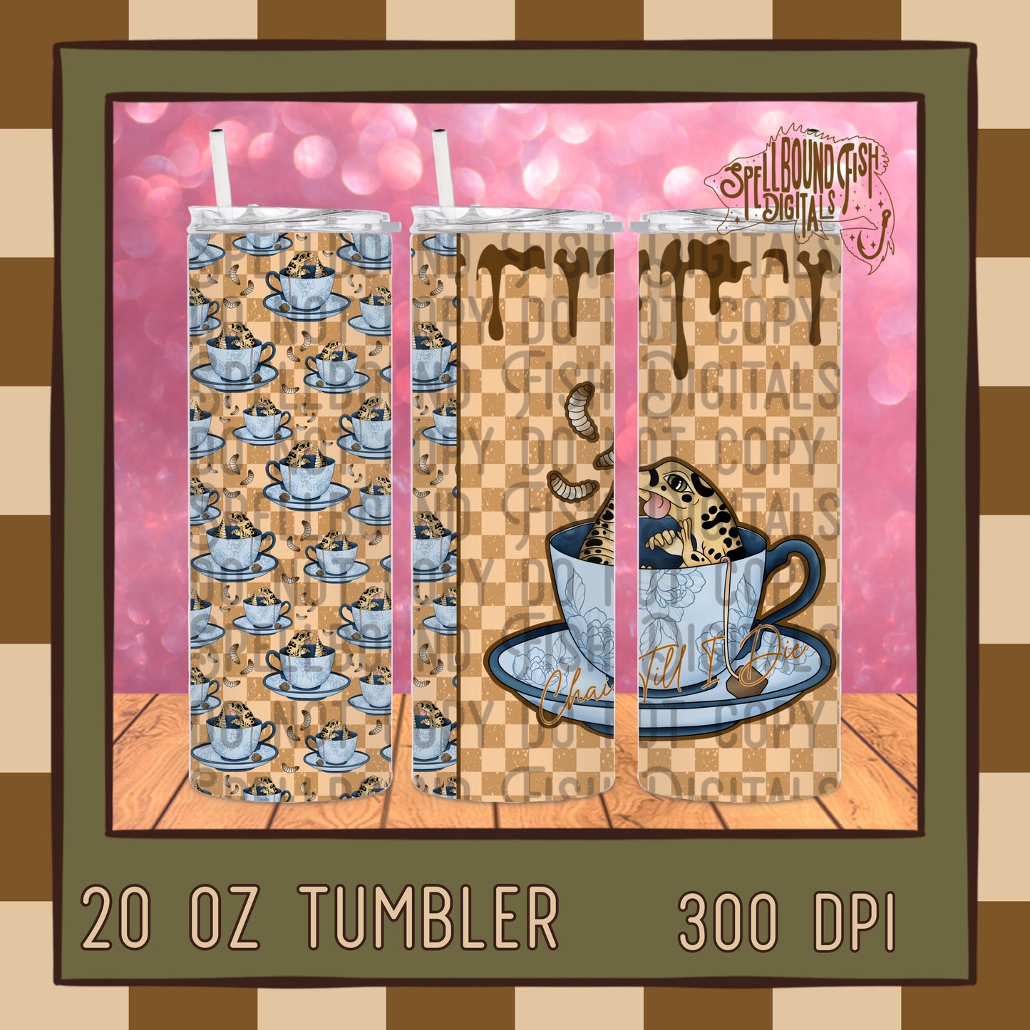 Chai till I die Tumbler Wrap